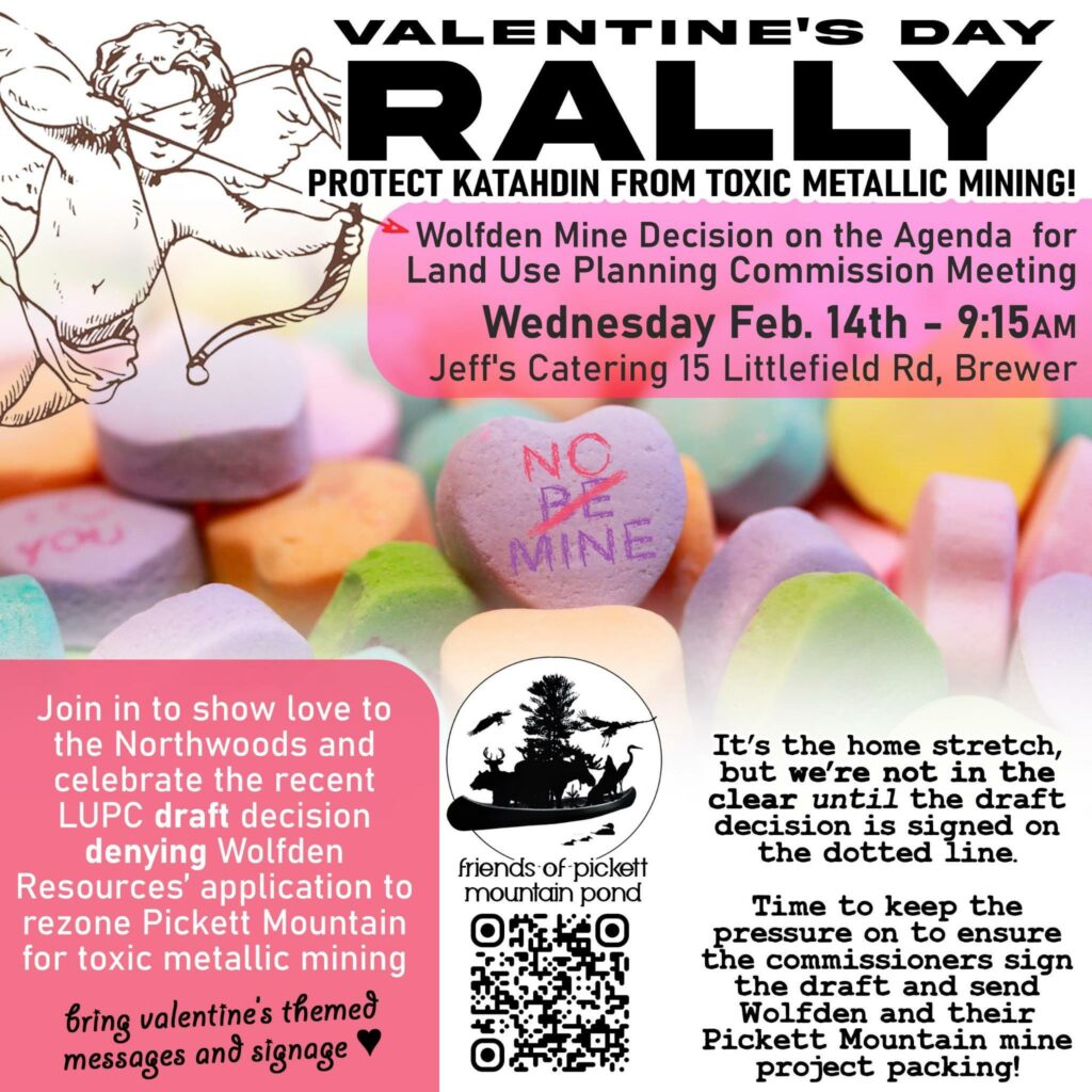 Valentine's Day Rally Flyer for LUPC Final Decision on Katahdin Area Mine